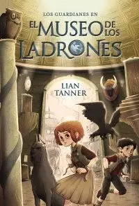 LOS GUARDIANES EN EL MUSEO DE LOS LADRONES