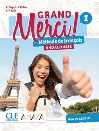 GRAND MERCI! 1 MÉTHODE DE FRANÇAIS. ANDALOUSIE