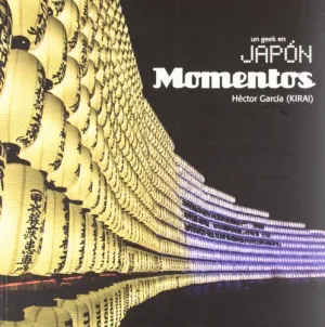 UN GEEK EN JAPÓN: MOMENTOS