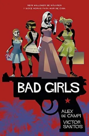 BAD GIRLS