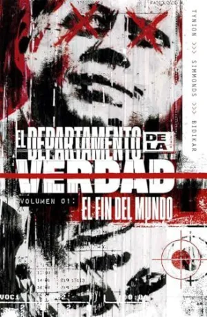 EL DEPARTAMENTO DE LA VERDAD 1. EL FIN DEL MUNDO