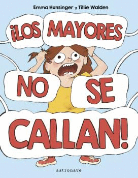 ¡LOS MAYORES NO SE CALLAN!.