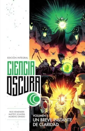 Ciencia Oscura Ed. Integral 03. Un Breve Instante de Claridad