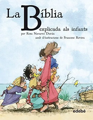 Biblia Explicada Als Infants,La