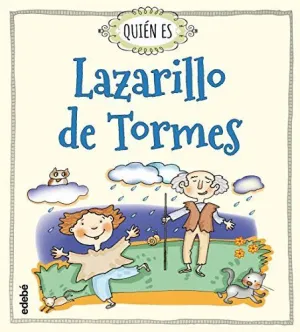 QUIEN ES. LAZARILLO DE TORMES