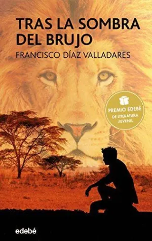 TRAS LA SOMBRA DEL BRUJO. PREMIO EDEBE 2017