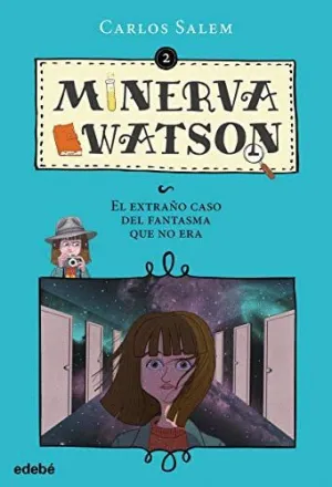MINERVA WATSON 2 EL EXTRAÑO CASO DEL FANTASMA QUE NO ERA