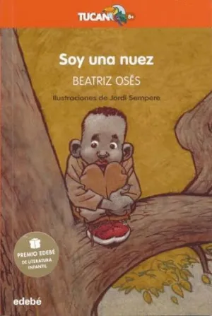 Soy una Nuez. Premio Edebe de Literatura Infantil 2018
