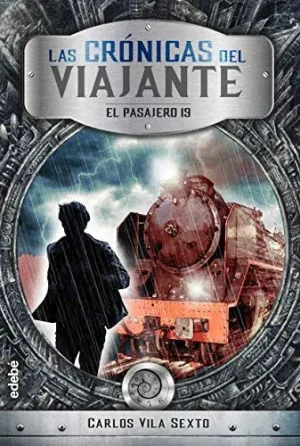 CRONICAS DEL VIAJANTE 1. EL PASAJERO 19