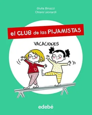 El Club de las Pijamistas 2 Vacaciones