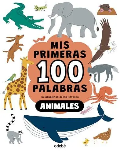 Mis Primeras 100 Palabras Animales