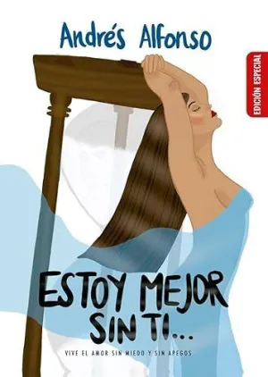 Estoy Mejor sin Ti