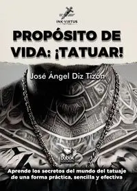PROPOSITO DE VIDA TATUAR