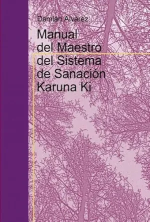 Manual del Maestro del Sistema de Sanacion Karuna Ki