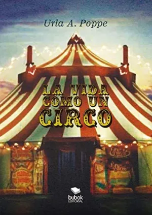 La Vida Como un Circo