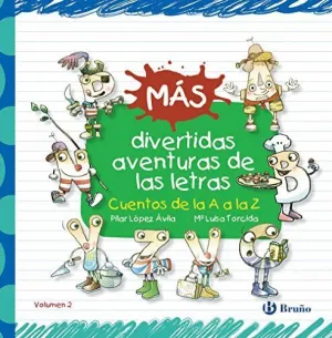MÁS DIVERTIDAS AVENTURAS DE LAS LETRAS. <BR>