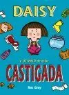 DAISY Y LO MALO DE ESTAR CASTIGADA