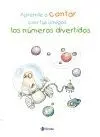 APRENDE A CONTAR CON TUS AMIGOS LOS NÚMEROS DIVERTIDOS