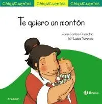 TE QUIERO UN MONTÓN TE QUIERO UN MONTÓN