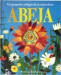 ABEJA: UN PEQUEÑO MILAGRO DE LA NATURALEZA ABEJA: UN PEQUEÑO MILAGRO DE LA NATURALEZA