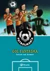 FUTBOLMANÍA: GOL FANTASMA