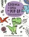 COLOREA Y CREA TU POP-UP: DINOSAURIOS