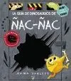 LA GUÍA DE DINOSAURIOS DE ÑAC-ÑAC LA GUÍA DE DINOSAURIOS DE ÑAC-ÑAC