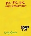 PIC, PIC, PIC, ¡QUÉ DIVERTIDO! PIC, PIC, PIC, ¡QUÉ DIVERTIDO!
