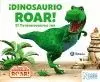 ¡DINOSAURIO ROAR! EL TYRANNOSAURUS REX ¡DINOSAURIO ROAR! EL TYRANNOSAURUS REX