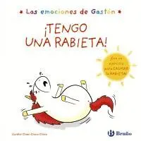 LAS EMOCIONES DE GASTÓN: ¡TENGO UNA RABIETA!