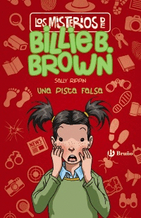 LOS MISTERIOS DE BILLIE B. BROWN. UNA PISTA FALSA