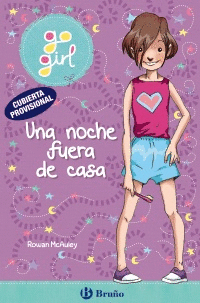 GO GIRL: UNA NOCHE FUERA DE CASA