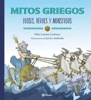 MITOS GRIEGOS. DIOSES, HÉROES Y MONSTRUOS