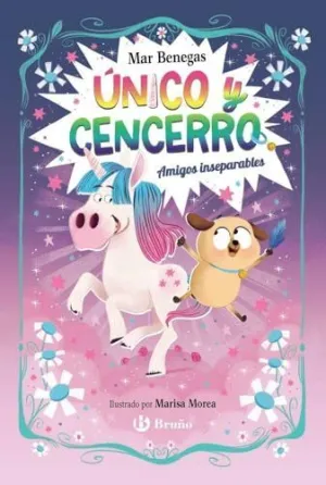 ÚNICO Y CENCERRO, 1. AMIGOS INSEPARABLES