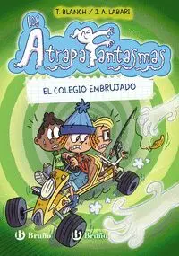 LOS ATRAPAFANTASMAS. EL COLEGIO EMBRUJADO