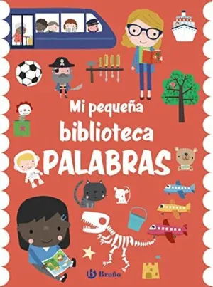 MI PEQUEÑA BIBLIOTECA. PALABRAS MI PEQUEÑA BIBLIOTECA. PALABRAS