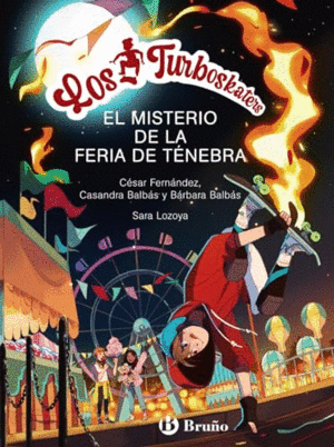 LOS TURBOSKATERS, 4. EL MISTERIO DE LA FERIA DE TÉNEBRA.