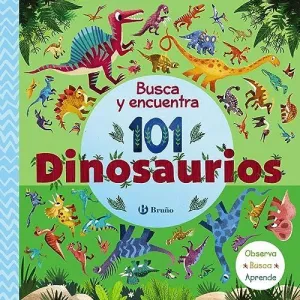 BUSCA Y ENCUENTRA 101 DINOSAURIOS.