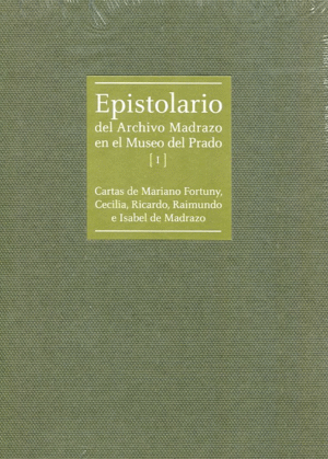 EPISTOLARIO DEL ARCHIVO MADRAZO EN EL MUSEO DEL PRADO (I): <BR>