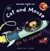 CAT AND MOUSE: GO TO SPACE! CAT AND MOUSE: GO TO SPACE!