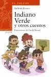 INDIANO VERDE Y OTROS CUENTOS INDIANO VERDE Y OTROS CUENTOS