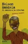 NELSON MANDELA: EL CAMINO A LA LIBERTAD