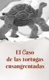 LAS TORTUGAS ENSANGRENTADAS. CON AUDIO DESCARGABLE