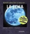 CUENTO PARA LEER A OSCURAS: LA LUNA