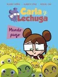Carla y Lechuga: Mundo Piojo