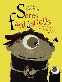 SERES FANTÁSTICOS DE TIERRA, AGUA, AIRE, FUEGO Y MAS ALLA SERES FANTÁSTICOS DE TIERRA, AGUA, AIRE, FUEGO Y MAS ALLA