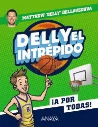 Delly el Intrépido. ¡A por Todas!
