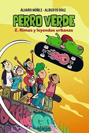 PERRO VERDE 2: RIMAS Y LEYENDAS URBANAS. PERRO VERDE 2: RIMAS Y LEYENDAS URBANAS.