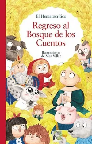 REGRESO AL BOSQUE DE LOS CUENTOS.