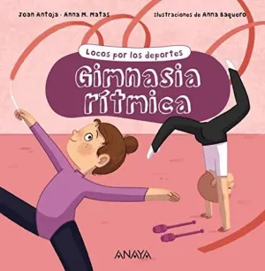 Locos por los Deportes: Gimnasia Rítmica